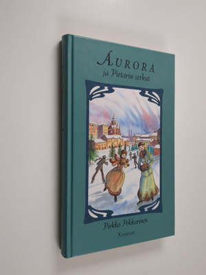 Pirkko Pekkarinen : Aurora ja Pietarin serkut