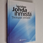 Tapio Aaltonen : Johda ihmistä : teologiaa johtajille - pikkukuva 1