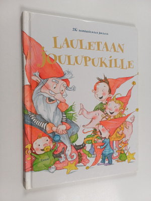 Lauletaan joulupukille : 20 suosikkilaulua jouluun