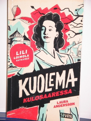 Laura Andersson : KUOLEMA KULOSAARESSA