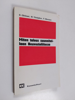 D. Gbisiani : Miten talous suunnitellaan Neuvostoliitossa