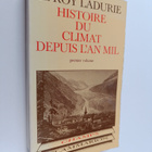 Emmanuel Le Roy Ladurie : Histoire du climat depuis l'an ... - pikkukuva 1