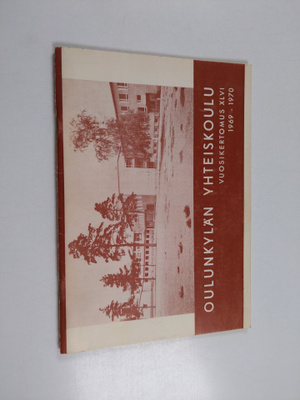 Oulunkylän yhteiskoulu vuosikertomus 46 1969-1970