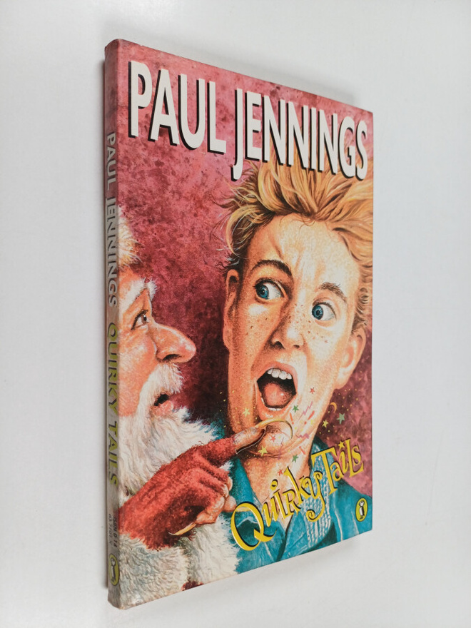 Paul Jennings : Quirky tails : more oddball stories