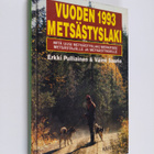 Erkki Pulliainen : Vuoden 1993 metsästyslaki : mitä uusi ... - pikkukuva 1
