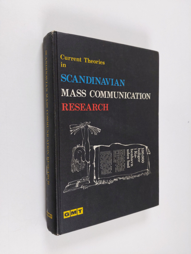Current theories in Scandinavian mass communication research
