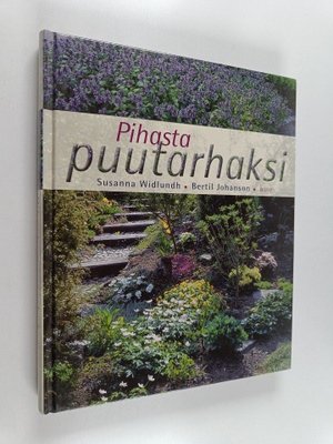 Susanna Widlundh : Pihasta puutarhaksi