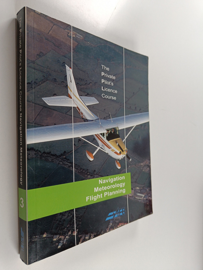 Jeremy M. Pratt : The Private Pilot's Licence Course 3 : ...