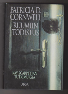 Patricia D. Cornwell - Ruumiin Todistus