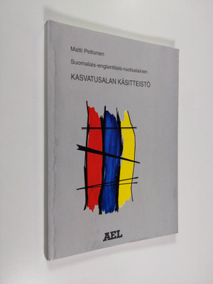 Matti Peltonen : Suomalais-englantilais-ruotsalainen kasv...