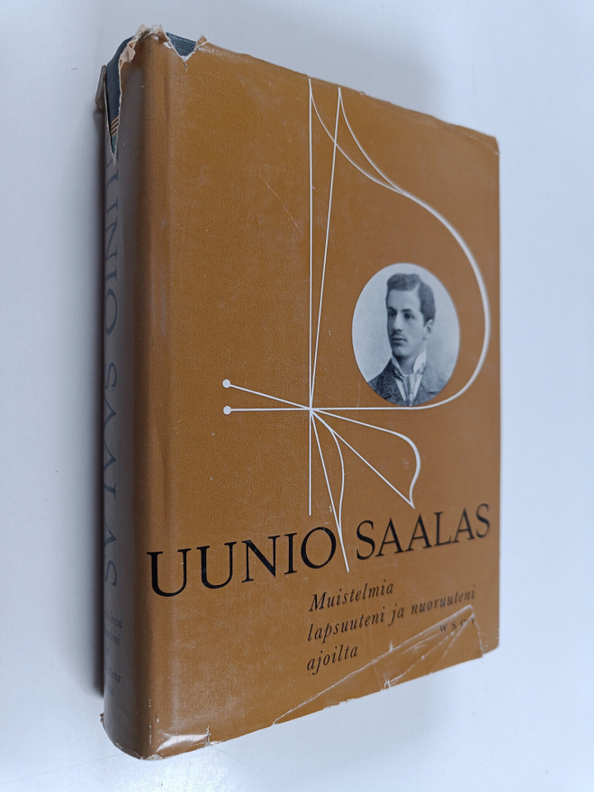 Uunio Saalas : Muistelmia lapsuuteni ja nuoruuteni ajoilta
