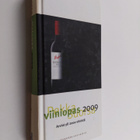 Pekka Suorsa : Viiniopas 2009 : arviot yli 2000 viinistä - pikkukuva 1