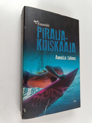 Annukka Salama : Piraijakuiskaaja