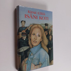 Kirsti Ellilä : Isäni koti - pikkukuva 1