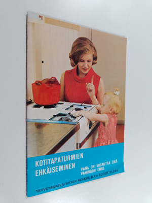 Kotitapaturmien ehkäiseminen : vara on viisautta eikä vah...