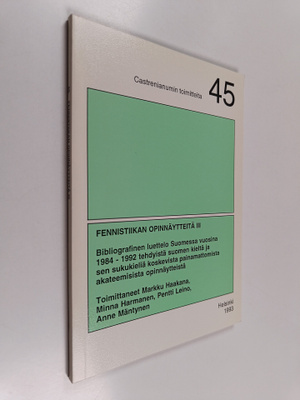 Fennistiikan opinnäytteitä, 3 - Bibliografinen luettelo S...