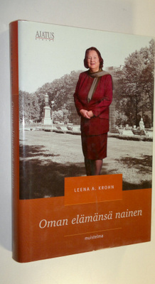Leena A. Krohn : Oman elämänsä nainen : muistelma