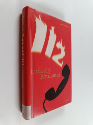 Ludovic Roubaudi : 112 : palomiesromaani