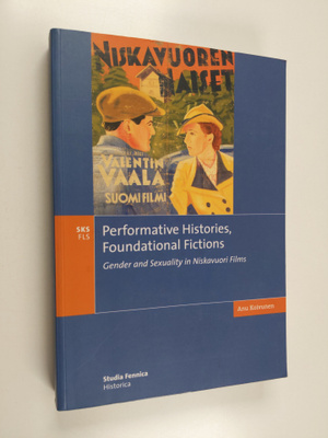 Anu Koivunen : Performative Histories, Foundational Ficti...