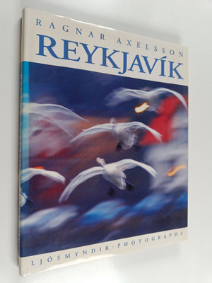 Ragnar Axelsson : Reykjavik