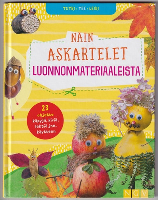 Anita Fischer: Näin askartelet luonnonmateriaaleista