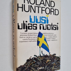 Roland Huntford : Uusi uljas Ruotsi - pikkukuva 1