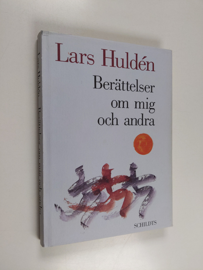 Lars Hulden : Berättelser om mig och andra