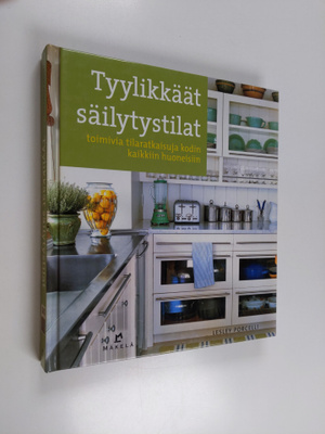 Lesley Porcelli : Tyylikkäät säilytystilat : toimivia til...