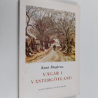 Knut Hjalmar Hagberg : Vägar i Västergötland - pikkukuva 1