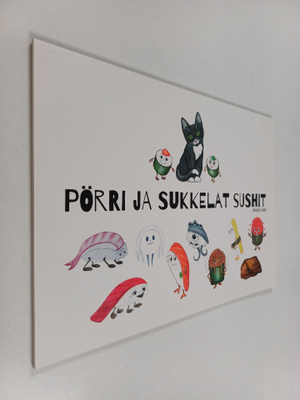 Marjo Seki : Pörri ja sukkelat sushit : Sushikirja lapsil...