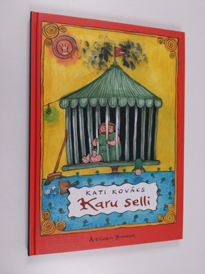 Kati Kovacs : Karu selli