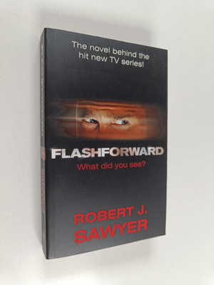 Robert J. Sawyer : FlashForward