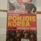 Jouni Hokkanen - Pohjois-Korea: Siperiasta itään (pokkari) - pikkukuva 2