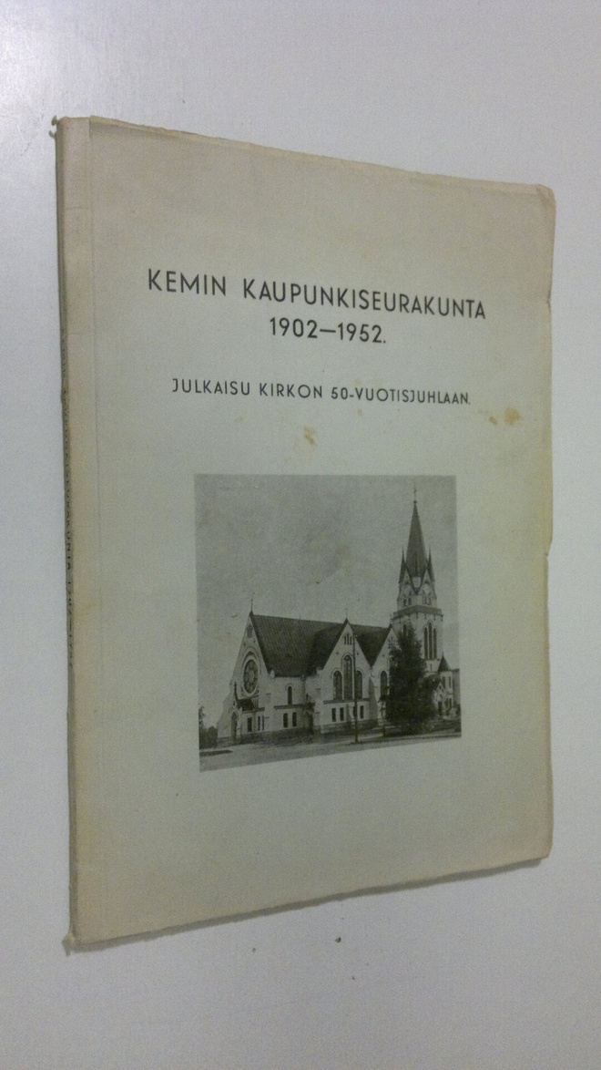 J. E. (toim.) Hyötyniemi : Kemin kaupunkiseurakunta 1902-...