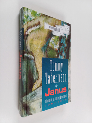 Tommy Tabermann : Janus : intohimon ja ymmärryksen runot