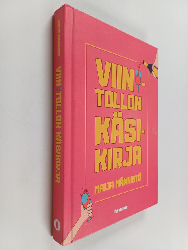 Maija Männistö : Viinitollon käsikirja