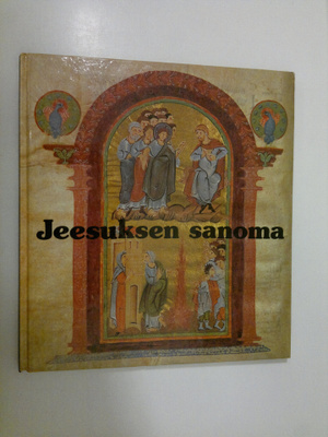 Anselm (tekstit) Hertz : Jeesuksen sanoma : 21 kuvaa Jees...