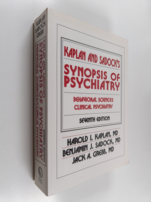 Harold I. Kaplan : Kaplan and Sadock's Synopsis of psychi...