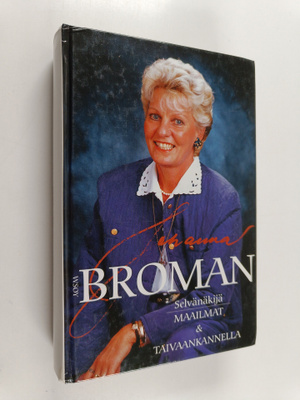 Johanna Broman : Selvänäkijä : maailmat & taivaankannella