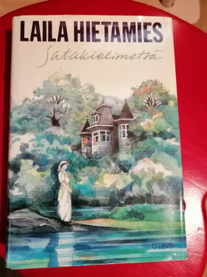 Laila Hietamies : Satakielimetsä