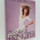 Victoria Principal : Victoria Principals träningsprinciper - pikkukuva 1