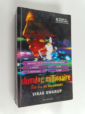 Vikas Swarup : Slumdog millionaire : vem vill bli miljardär?