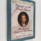 Ellen Emerson White : Voyage on the great Titanic : the d... - pikkukuva 1