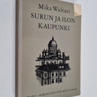 Mika Waltari : Surun ja ilon kaupunki (tekijän omiste) - pikkukuva 1