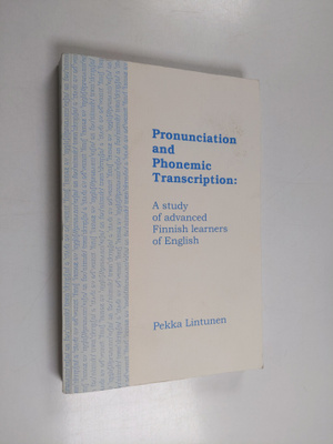 Pekka Lintunen : Pronunciation and Phonemic Transcription...