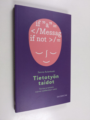 Sanna Aulankoski : Tietotyön taidot : teoriaa ja tehtäviä...
