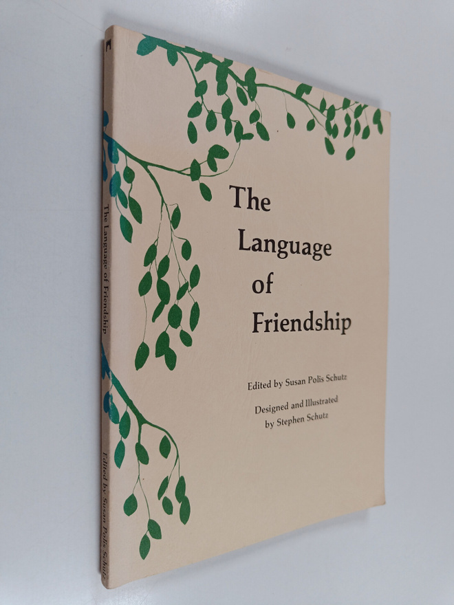 Susan Polis Schutz : The language of friendship