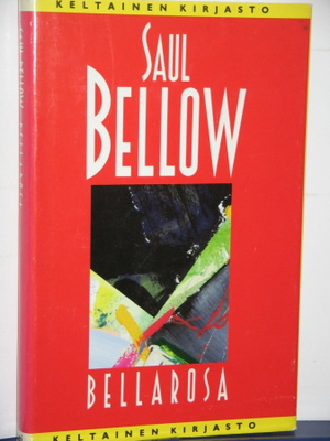 Saul Bellow : BELLAROSA