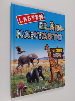 Tarja (suom.) Sipola : Lasten eläinkartasto