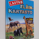 Tarja (suom.) Sipola : Lasten eläinkartasto - pikkukuva 1